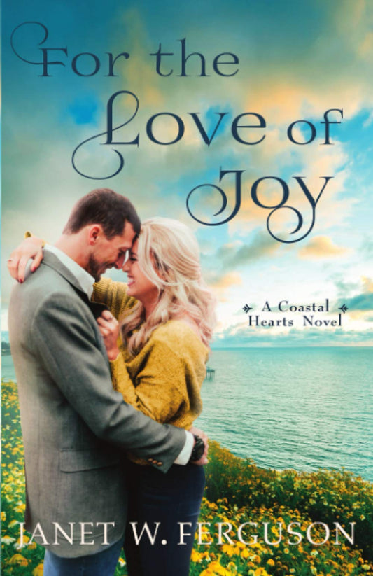 For the Love of Joy (paperback) Janet W. Ferguson