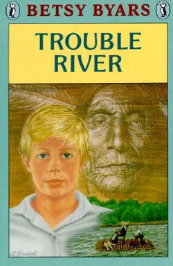 Trouble River (Paperback) Betsy Byars