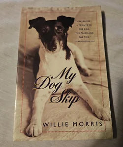 My Dog Skip (Paperback) Willie Morris