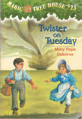 Twister on Tuesday : Magic Tree House, Book 23 of 38 (Paperback) Mary Pope Osborne