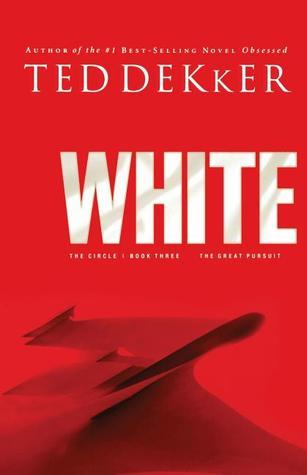 White: The Circle, Book 3 (Paperback) Ted Dekker