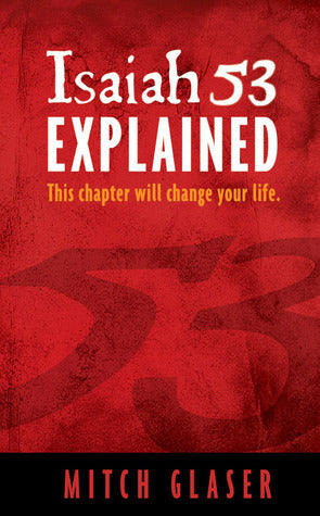 Isaiah 53 Explained (Paperback) Mitch Glaser