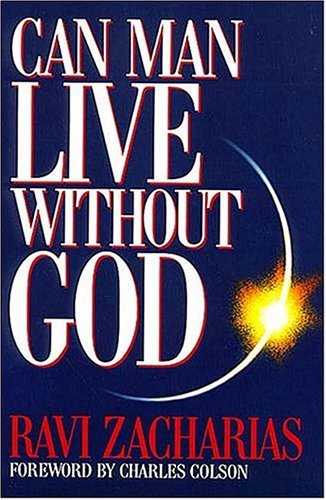 Can Man Live Without God (Paperback) Ravi Zacharias