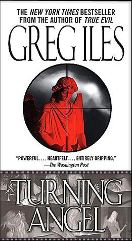 Turning Angel (paperback) Greg Iles