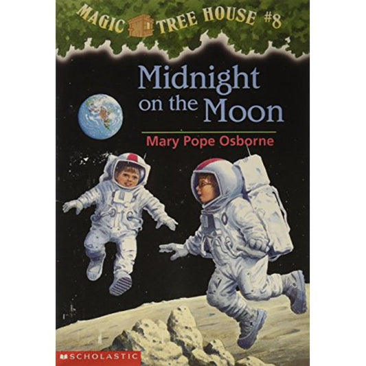 Midnight on the Moon : Magic Tree House, Book 8 of 38 (Paperback) Mary Pope Osborne