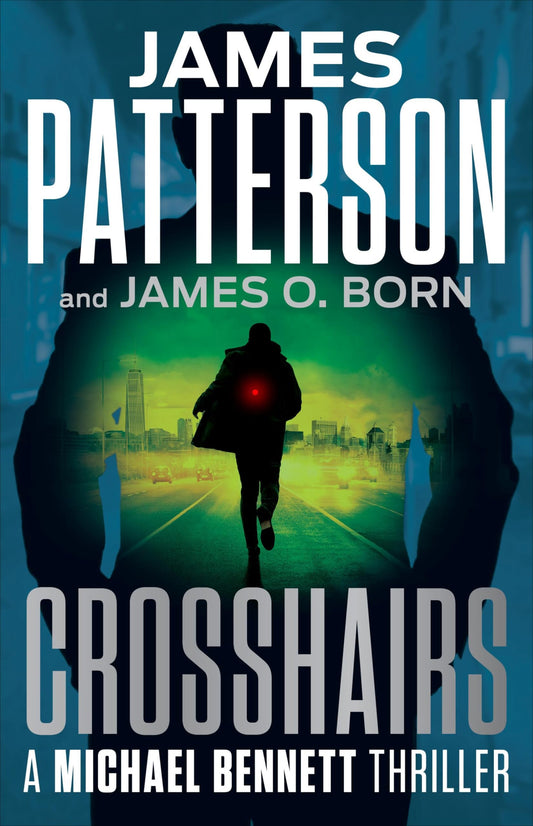 Crosshairs (hardback) James Patterson ,  James O. Born