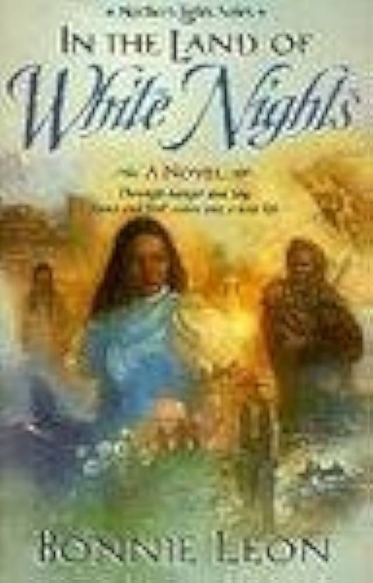 In the Land of White Nights: Nothern Lights Trilogy, Book 2 (Paperback) Bonnie Leon