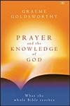 Prayer and the Knowledge of God (paperback) Graeme Goldsworthy