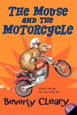 The Mouse and the Motorcycle (Paperback) Beverly Cleary