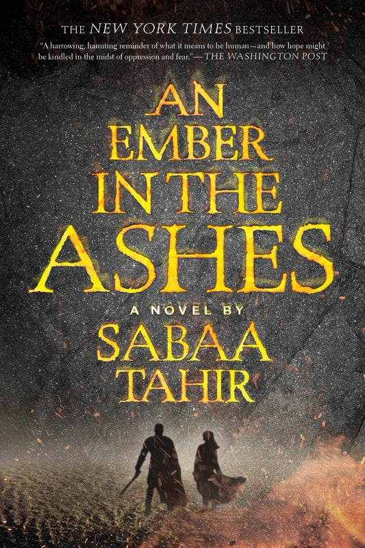 An Ember in the Ashes: An Ember in The Ashes Series, Book 1 (Paperback) Sabaa Tahir