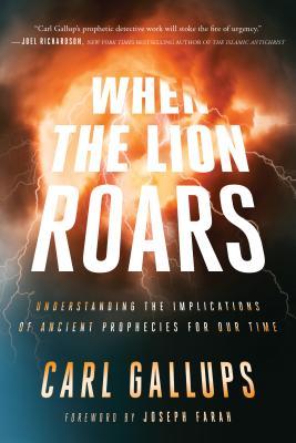 When the Lion Roars (paperback) Carl Gallups