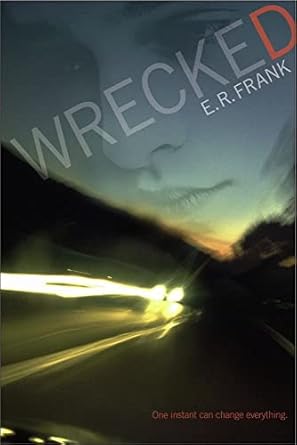 Wrecked  (Paperback) E. R. Frank