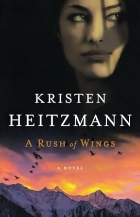 A Rush of Wings (Paperback) Kristen Heitzmann