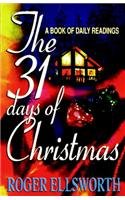 31 Days of Christmas: A Book of Daily Readings (Paperback) Roger Ellsworth