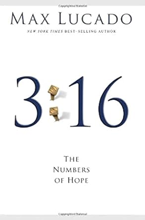 3:16: The Numbers of Hope (hardcover) Max Lucado