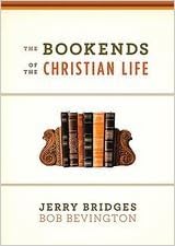 The Bookends of the Christian Life (Hardcover) Jerry Bridges
