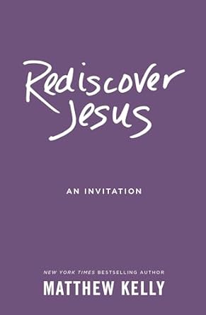 Rediscover Jesus (paperback) Matthew Kelly