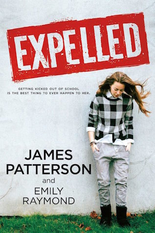 Expelled (hardcover) James Patterson & Emily Raymond