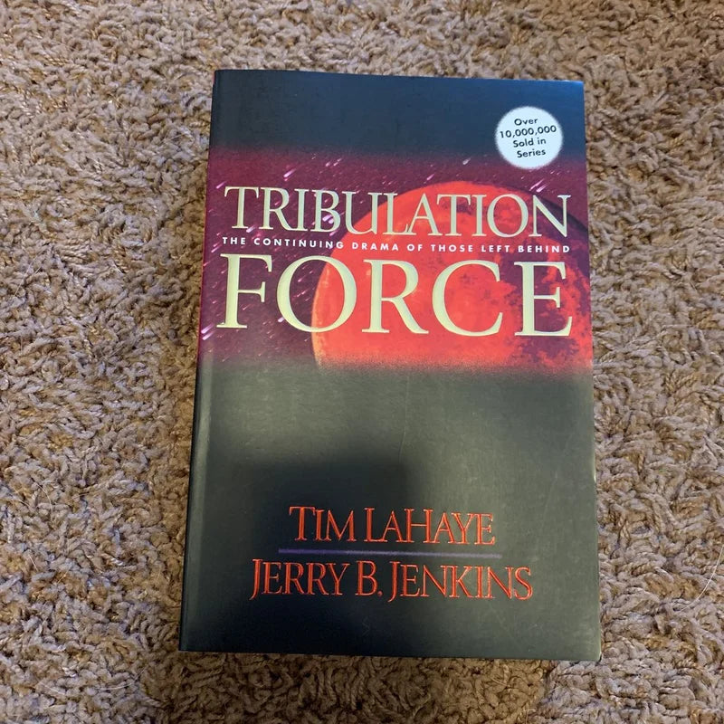Tribulation Force: The Continuing Drama of Those Left Behind: Left Behind Series, Book 2 (Paperback) Tim LaHaye & Jerry B. Jenkins