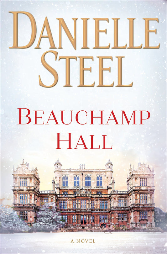 Beauchamp Hall (hardback) Danielle Steel