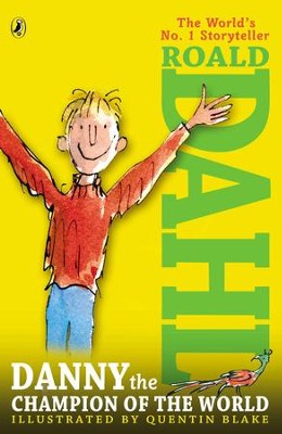 Danny the Champion of the World (paperback) Roald Dahl