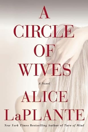 A Circle of Wives (Paperback) Alice LaPlante