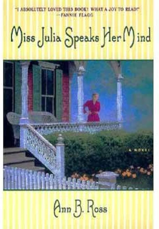 Miss Julia Speaks Her Mind: Miss Julia Series, Book 1 (Paperback) Ann B. Ross