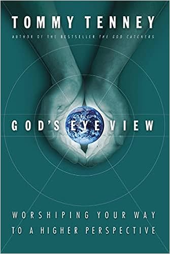 God's Eye View (hardcover) Tommy Tenney