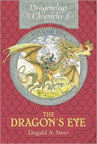 The Dragon's Eye: The Dragonology Chronicles (hardcover) Dugald A. Steer