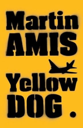 Yellow Dog (Hardcover) Martin Amis