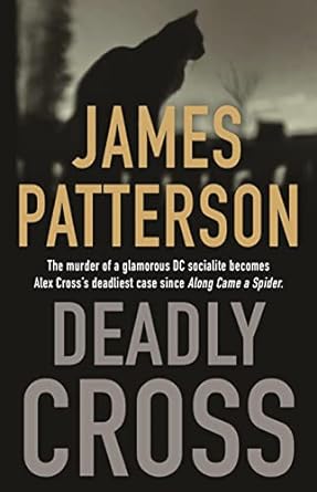 Deadly Cross: Alex Cross Series, Book 28 (hardcover) James Patterson