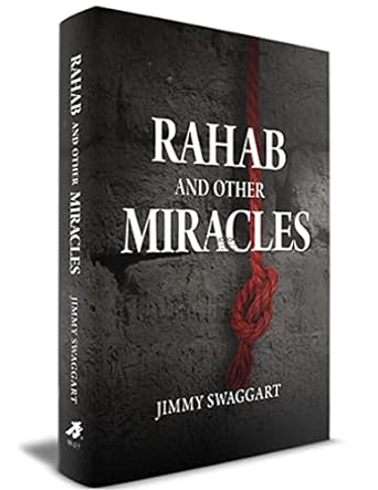 Rahab and other Miracles (Hardback) Jimmy Swaggart