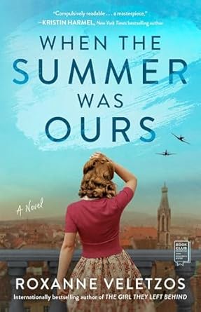 When the Summer Was Ours (paperback) Roxanne Veletzos