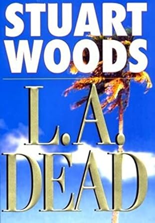 L.A. Dead : Stone Barrington Series, Book 6 (Hardcover) Stuart Woods