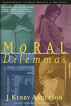 Moral Dilemmas (Hardback) Kerby Anderson