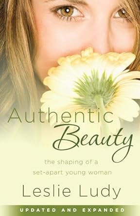 Authentic Beauty (Paperback) Leslie Ludy