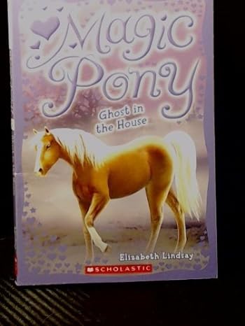 Ghost In The House (Magic Pony) (paperback) Elizabeth Lindsay