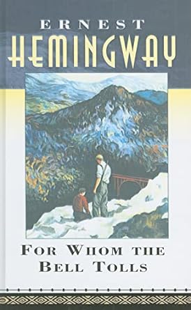 From Whom The Bell Tolls (Paperback) Ernest Hemingway)