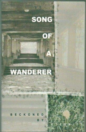 Song of a Wanderer - Beckoned by Eternity (Paperback) Li Cheng