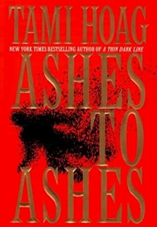 Ashes to Ashes (Hardcover) Tami Hoag