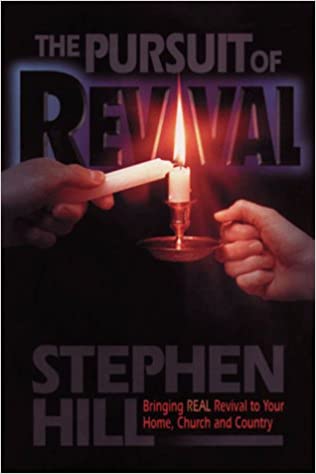 The Pursuit of Revival (Paperback) Stephen Hill