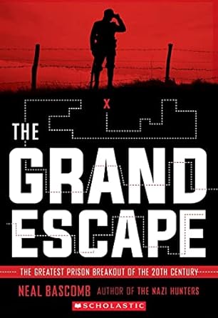 The Grand Escape (Hardback) Neal Bascomb