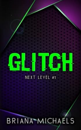 Glitch (paperback) Briana Michaels