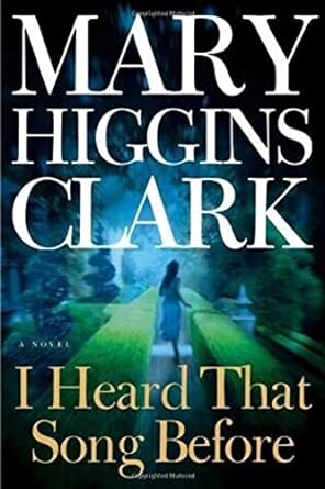 I Heard That Song Before (Hardback) Mary Higgins Clark