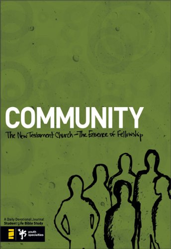Community - The New Testament Church - the Essence of Fellowship (Paperback) Adam Robinson