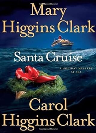 Santa Cruise (Hardback) Mary Higgins Clark, Carold Higgins Clark