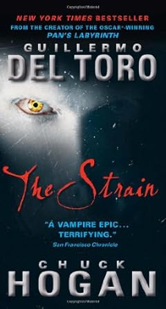 The Strain : Book 1 of 3: The Strain Trilogy (paperback) Guillermo Del Toro