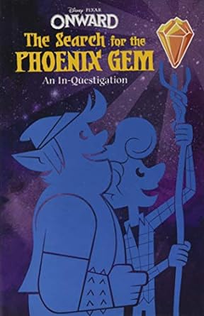 Disney-Pixar Onward: The Search for the Phoenix Gem: An In-Questigation (Hardback) Steve Behling