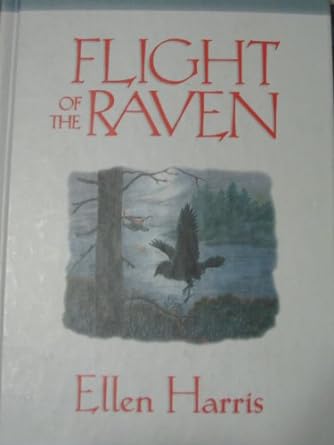 Flight of the Raven (Hardback) Ellen Harris