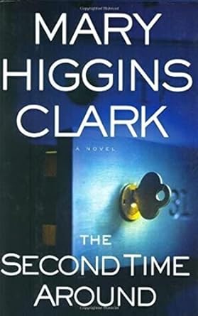 The Second Time Around (Hardcover) Mary Higgins Clark